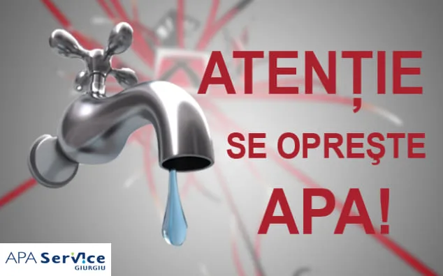 Atenție se oprește apa!