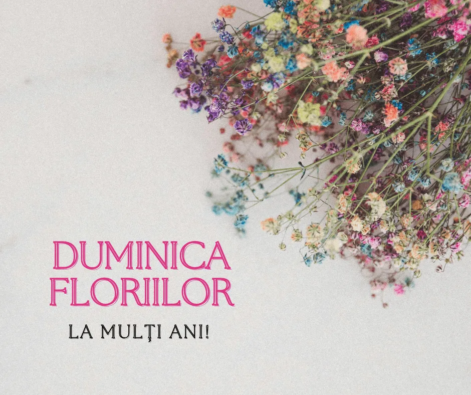 13 aprilie - Duminica Floriilor