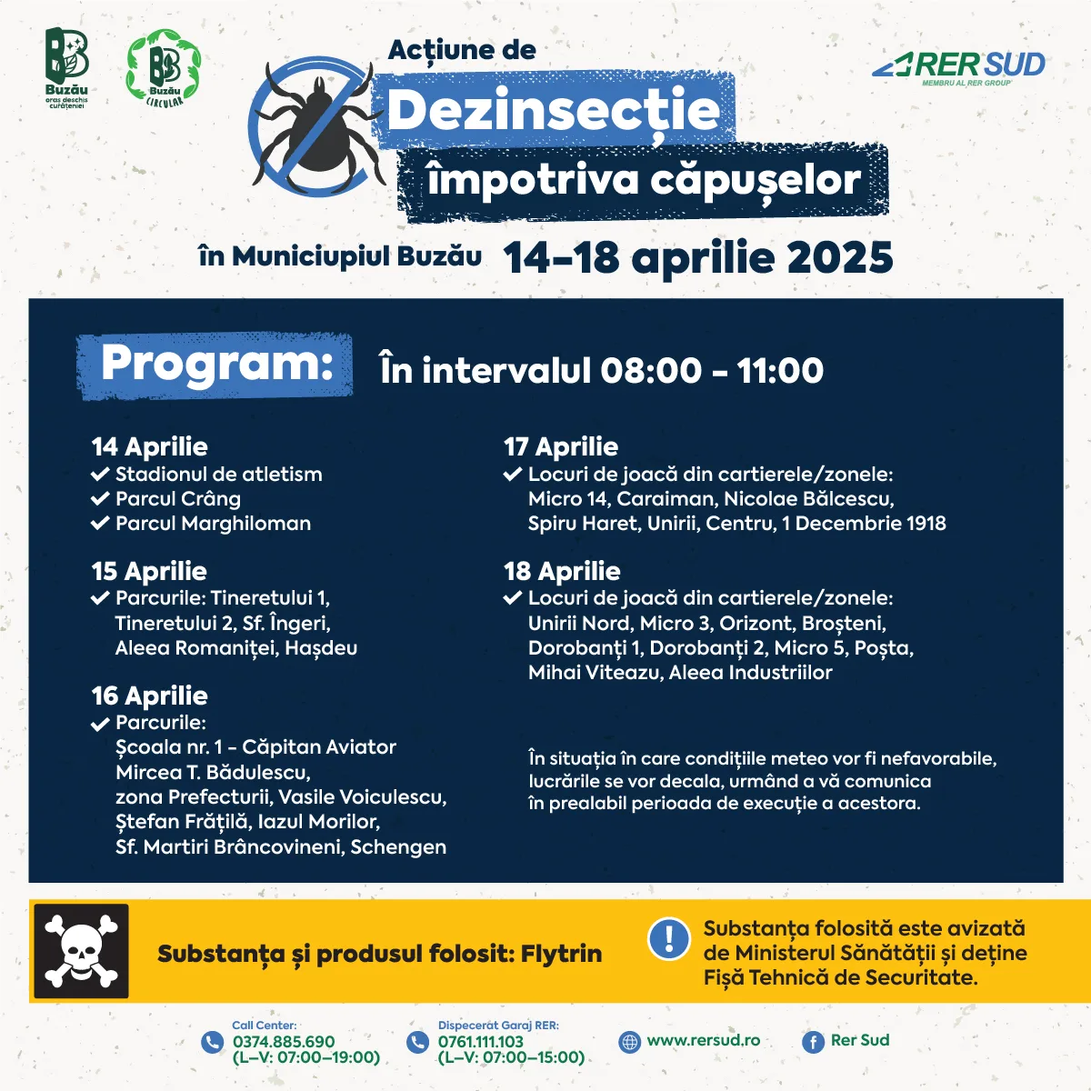 Comunicat – În perioada 14 – 18 aprilie 2025 Primăria Municipiului Buzău prin RER SUD, în calitate de unic operator desemnat pentru prestarea serviciului de dezinfecție, dezinsecție și deratizare, desfășoară acțiunea de dezinsecție împotriva căpușelor, pe domeniul public din municipiul Buzău.
